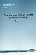 Foundations Of High Impact Entrepreneurship