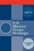 U S Marine Corps Strategy