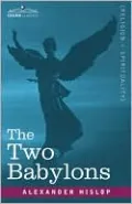 The Two Babylons