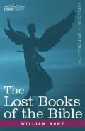 The Lost Books of the Bible a K A, the Apocryphal New Testament