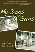 My Dogs &amp; Guns