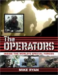 The Operators: Inside the World's Special Forces
