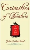 Curiosities of Literature: A Feast for Book Lovers