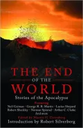 The End of the World: Stories of the Apocalypse