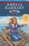 Amelia Earhart: Young Air Pioneer, Library Edition