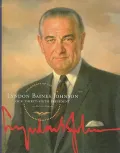 Lyndon Baines Johnson: Our Thirty-Sixth President