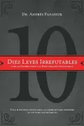 Diez Leyes Irrefutables para la Restauracion Economica: Una Historia Destinada a Cambiar Para Siempre Tu Futuro Economico