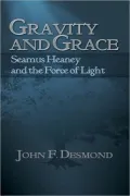 Gravity and Grace: Seamus Heaney and the Force of Light