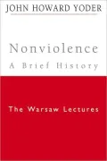 Nonviolence - A Brief History: The Warsaw Lectures