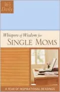 Whispers Of Wisdom For Single Moms