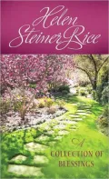 Helen Steiner Rice: A Collection Of Blessings