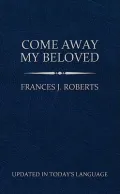 Come Away My Beloved