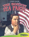 The Boston Tea Party (Graphic History)