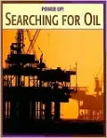 Searching for Oil