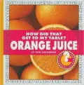 How Did That Get to My Table? Orange Juice