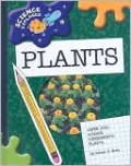 Super Cool Science Experiments: Plants