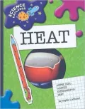 Super Cool Science Experiments: Heat