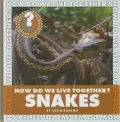 How Do We Live Together? Snakes