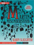 Martin Misunderstood