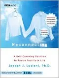 Reconnecting: A Self-Coaching Solution to Revive Your Love Life