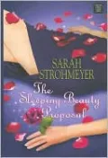 The Sleeping Beauty Proposal