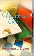 Heartbreak Cafe by Penelope J. Stokes — book cover
