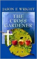 The Cross Gardener
