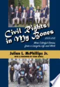 Civil Rights in My Bones by Julian McPhillips — book cover