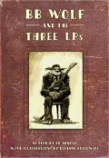 BB Wolf and the Three LPs