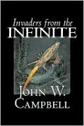 Invaders from the Infinite