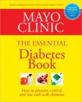 Mayo Clinic: The Essential Diabetes Book