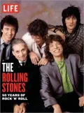 LIFE The Rolling Stones: 50 Years of Rock 'n' Roll