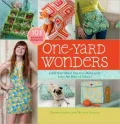 One-Yard Wonders: 101 Fabulous Fabric Projects