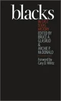 Blacks in East Texas History: Selections from the East Texas Historical Journal