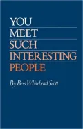 You Meet Such Interesting People