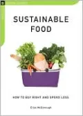 Sustainable Food: How to Buy Right and Spend Less