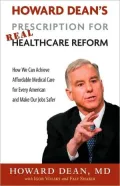 Howard Dean's Prescription for Real Health Care Reform