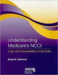 Understanding Medicare's NCCI Edits: Logic and Interpretation of the Edits