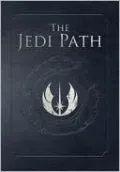 The Jedi Path: A Manual for Students of the Force (Vault Edition)