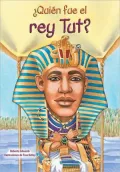 Quien fue el Rey Tut?/ Who Was King Tut?