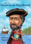 Quien fue Fernando de Magallanes?/ Who was Ferdinand Magellan?