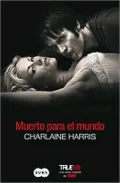 Muerto para el mundo (Dead to the World)