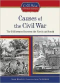 Causes of the Civil War: The Differences Between the North and South