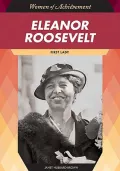 Eleanor Roosevelt: First Lady