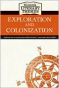 Bloom's Literary Themes: Exploration and Colonization