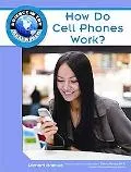 How Do Cell Phones Work? (Science in the Real World)