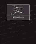 Crome Yellow