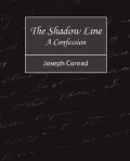 The Shadow Line - A Confession