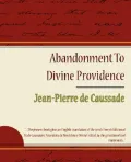 Abandonment To Divine Providence - Jean-Pierre De Caussade (Paperback)