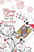 Mary Lou and the Red Hat Mafia